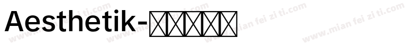 Aesthetik字体转换