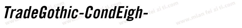 TradeGothic-CondEigh字体转换