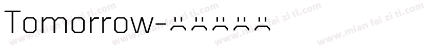 Tomorrow字体转换