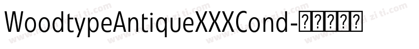 WoodtypeAntiqueXXXCond字体转换