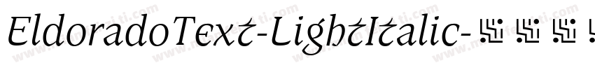 EldoradoText-LightItalic字体转换