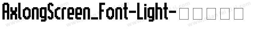 AxlongScreen_Font-Light字体转换