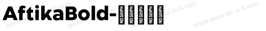 AftikaBold字体转换
