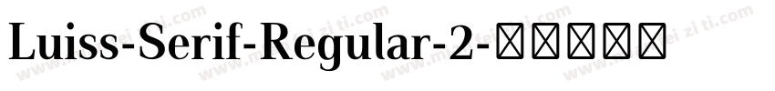 Luiss-Serif-Regular-2字体转换