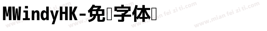 MWindyHK字体转换