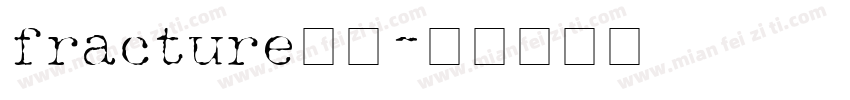 fracture字体字体转换