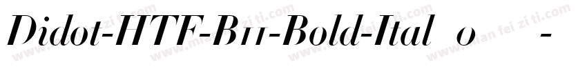 Didot-HTF-B11-Bold-Ital_0手机版字体转换