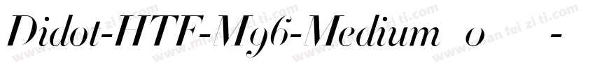 Didot-HTF-M96-Medium_0转换器字体转换