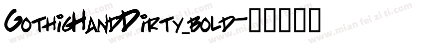 GothicHandDirty_bold字体转换