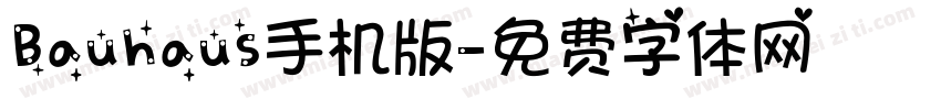 Bauhaus手机版字体转换