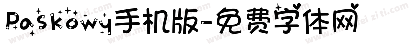 Paskowy手机版字体转换