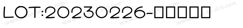 LOT:20230226字体转换