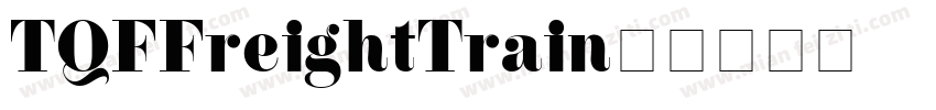 TQF_FreightTrain字体转换