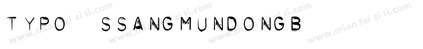 Typo_SsangmunDongB字体转换